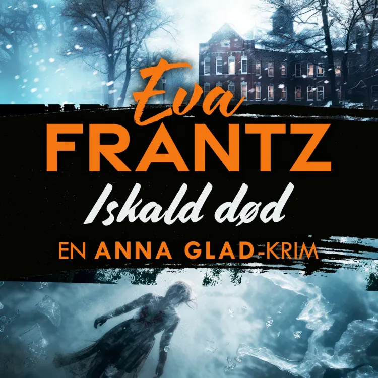Omslag Iskald død av Eva Frantz (Nedlastbar lydbok)