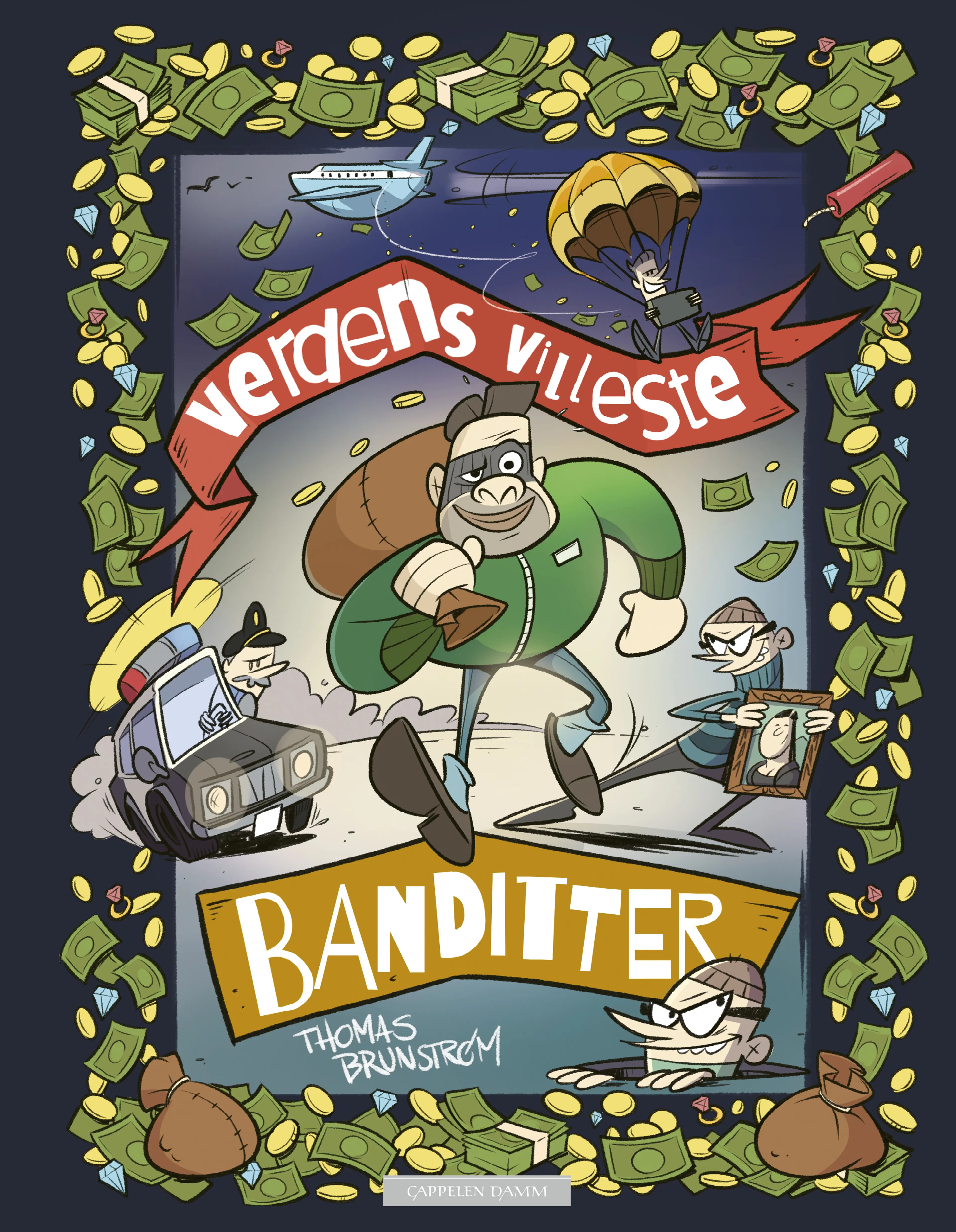 Omslag Verdens villeste banditter av Thomas Brunstrøm (Ebok)