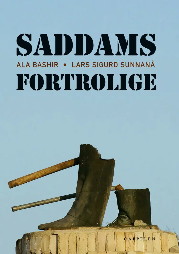 Omslag Saddams fortrolige av Ala Bashir og Lars Sigurd Sunnanå (Innbundet)