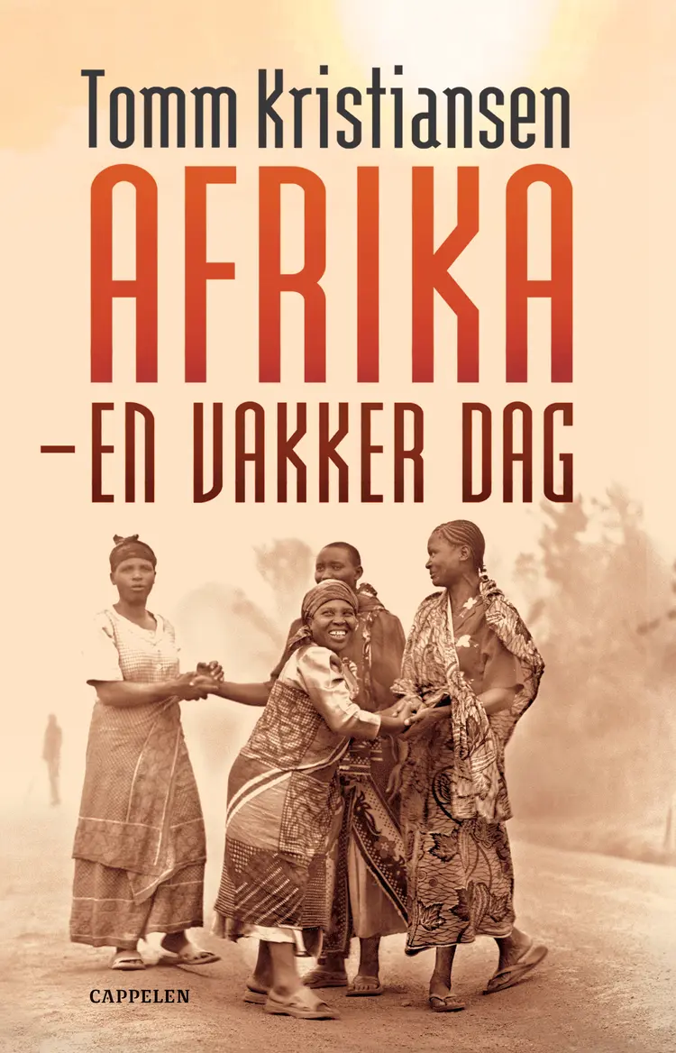 Omslag Afrika - en vakker dag av Tomm Kristiansen (Innbundet)