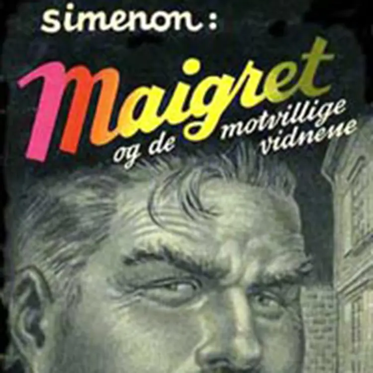 Omslag Maigret og de motvillige vitnene av Georges Simenon (Lydbok)