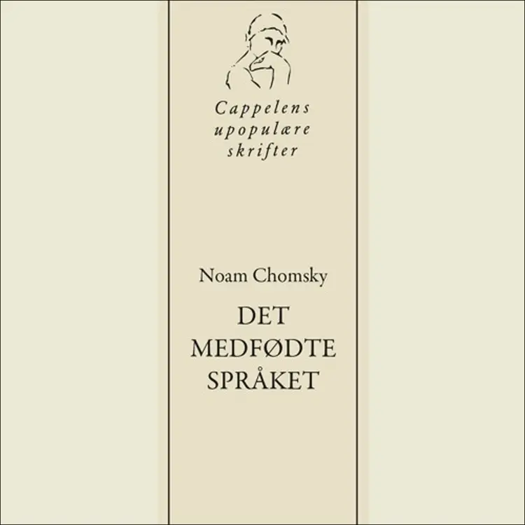 Omslag Noam Chomskys Det medfødte språket av Cappelens upopulære podkast (Lydbok)
