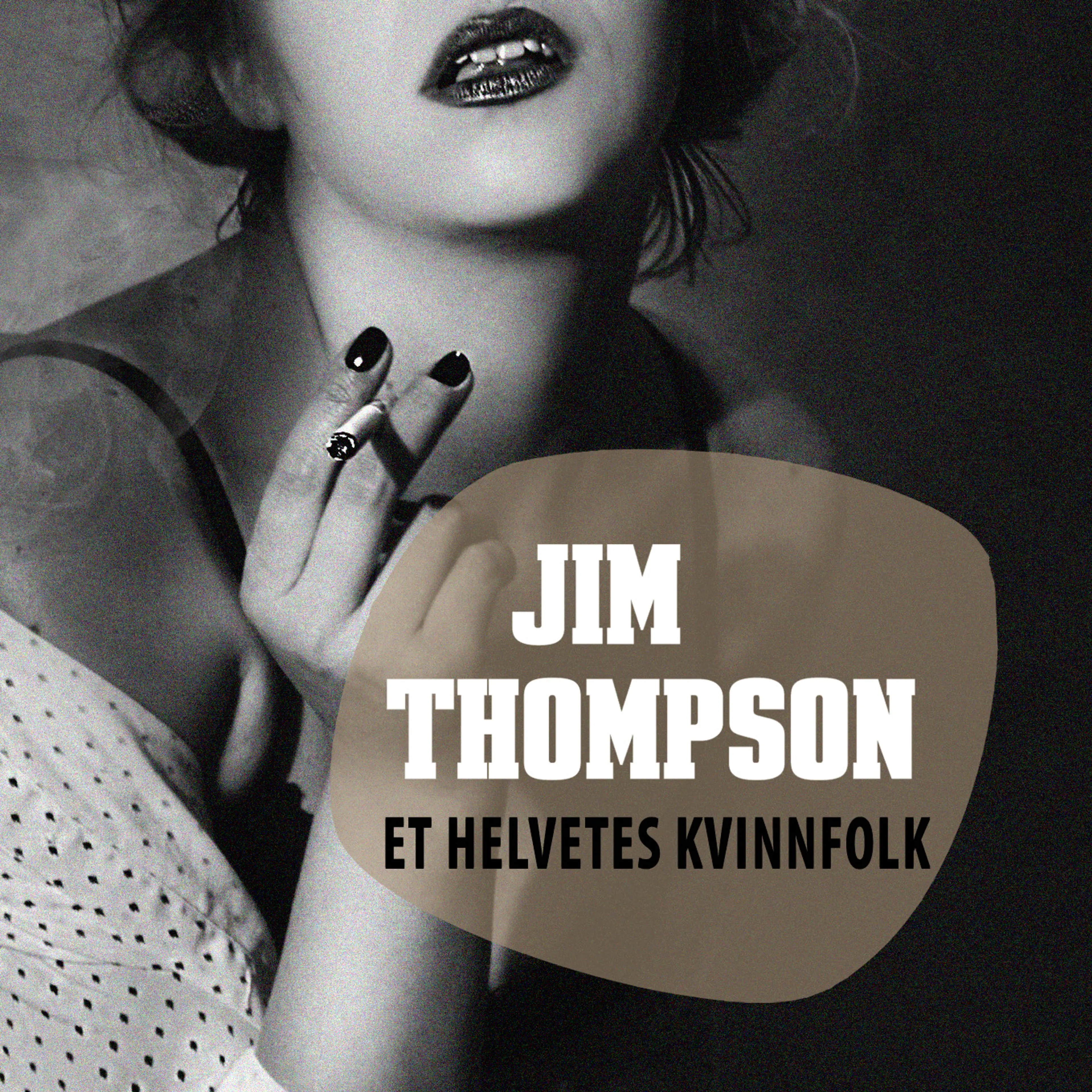 Omslag Et helvetes kvinnfolk av Jim Thompson (Lydbok)