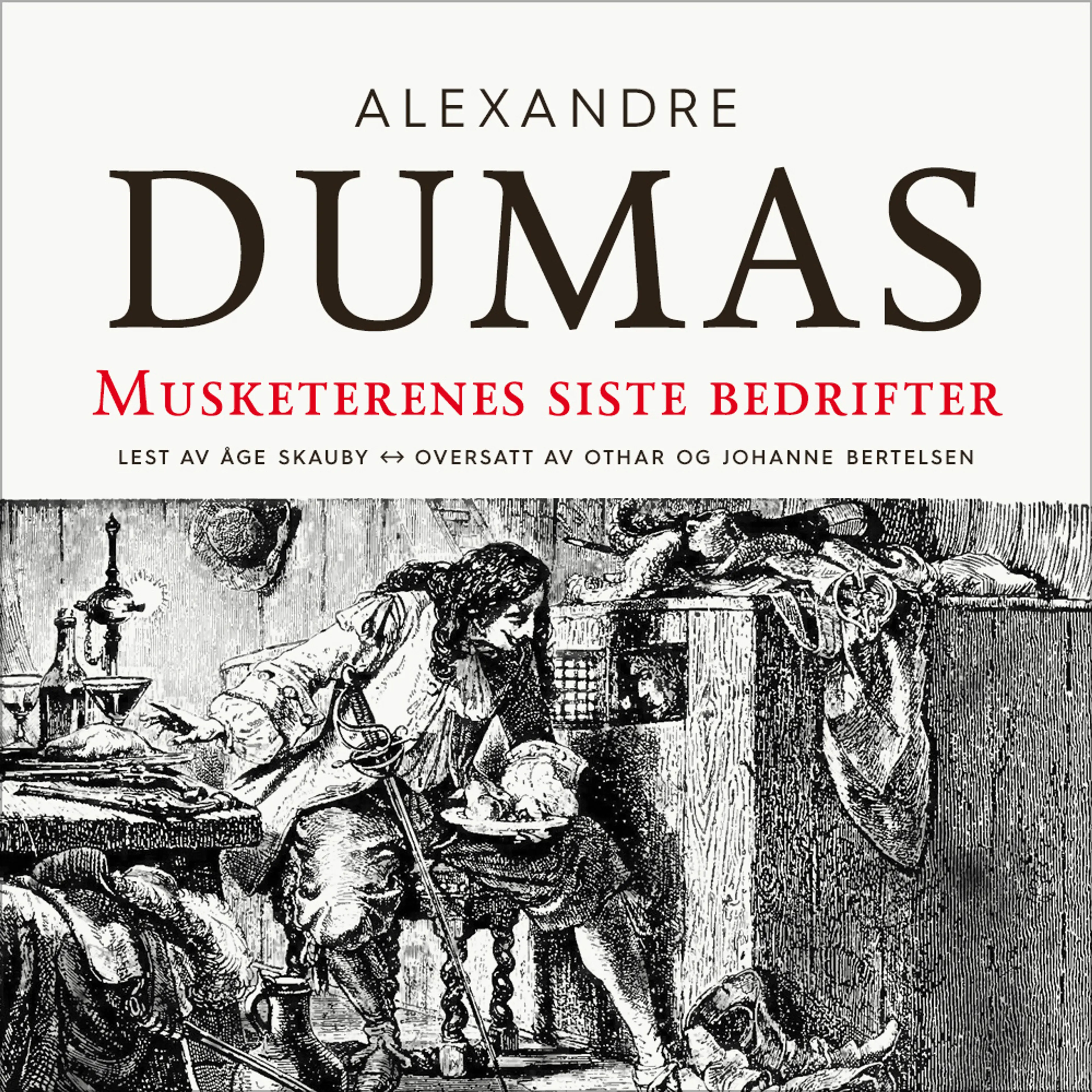 Omslag Musketerenes siste bedrifter av Alexandre Dumas d.e. (Lydbok)