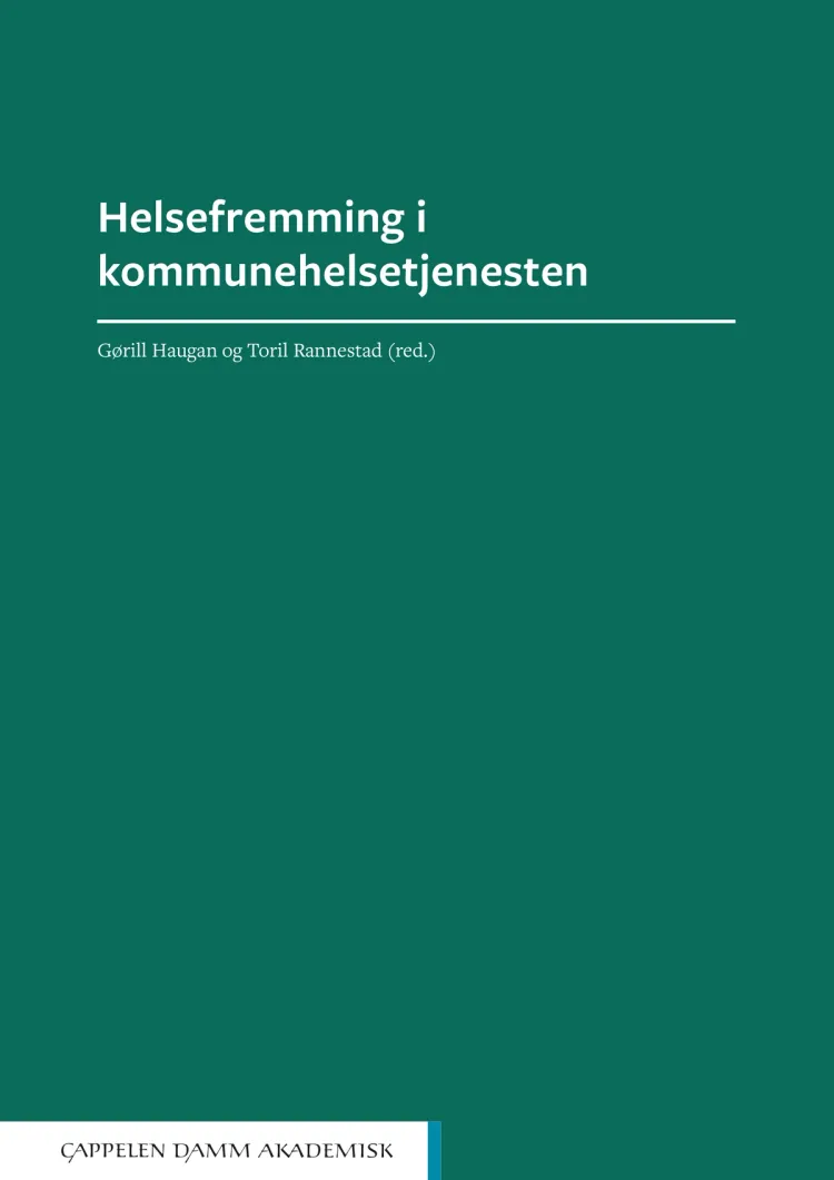 Omslag Helsefremming i kommunehelsetjenesten av Gørill Haugan og Toril Rannestad (red.) (Ebok)