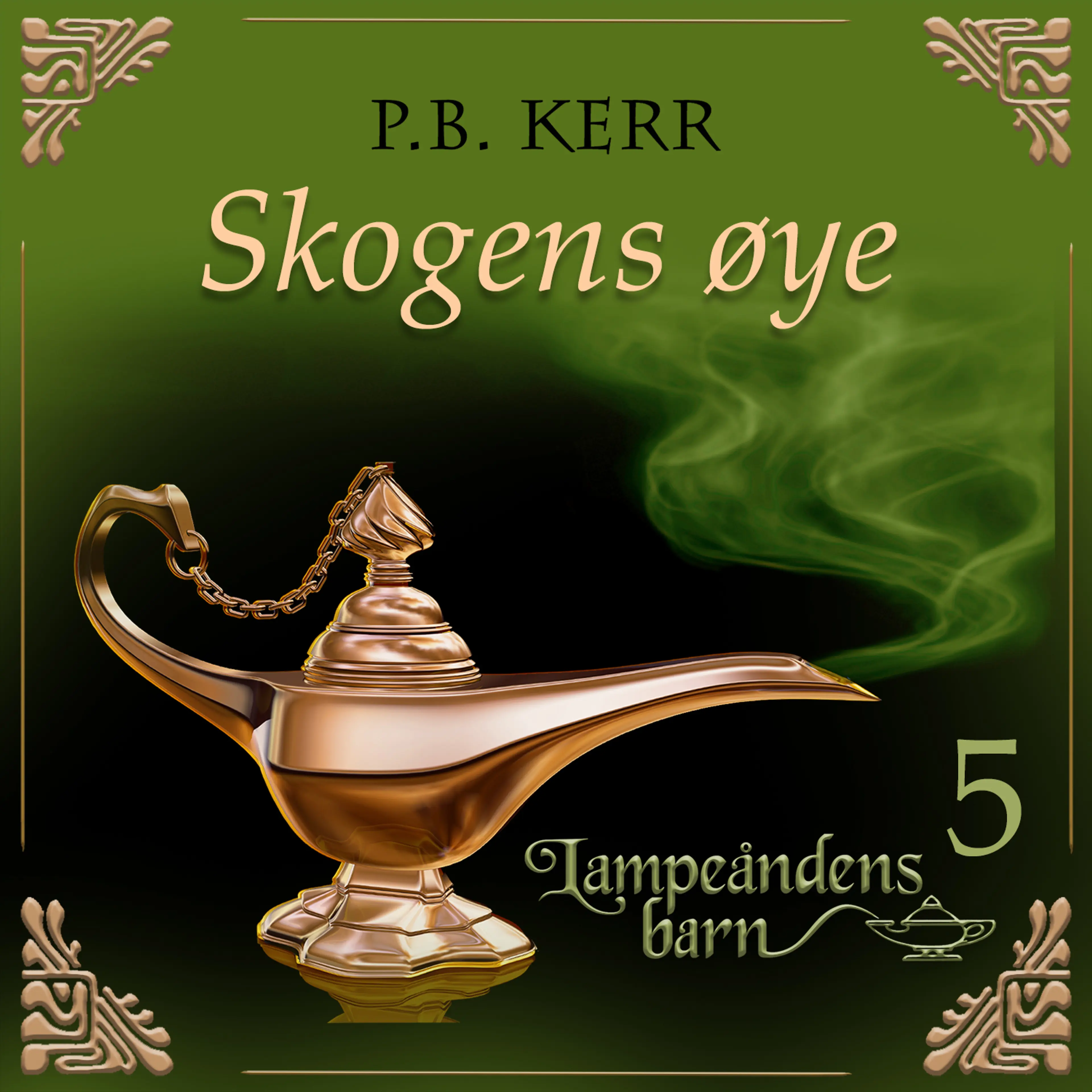 Omslag Skogens øye av P. B. Kerr (Lydbok)