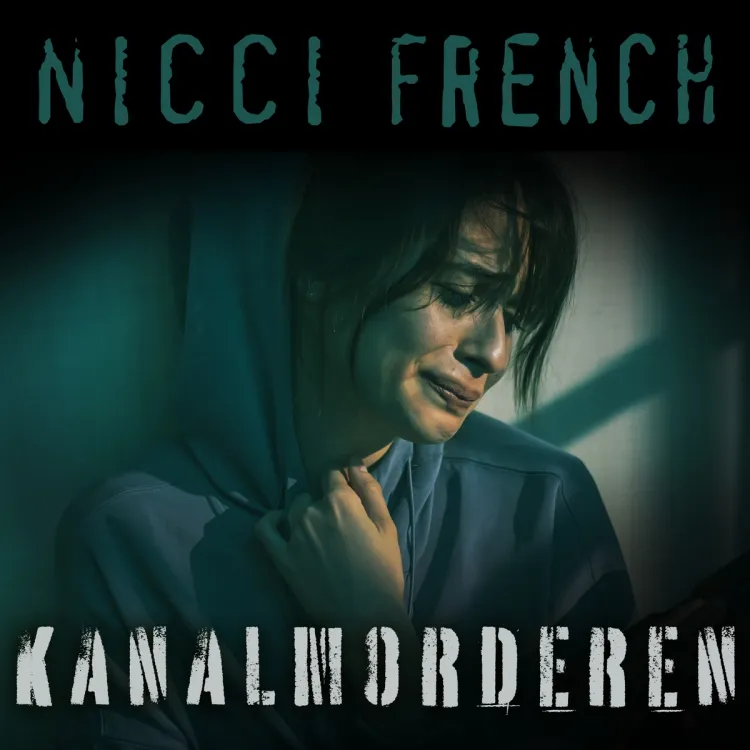 Omslag Kanalmorderen av Nicci French (Lydbok)