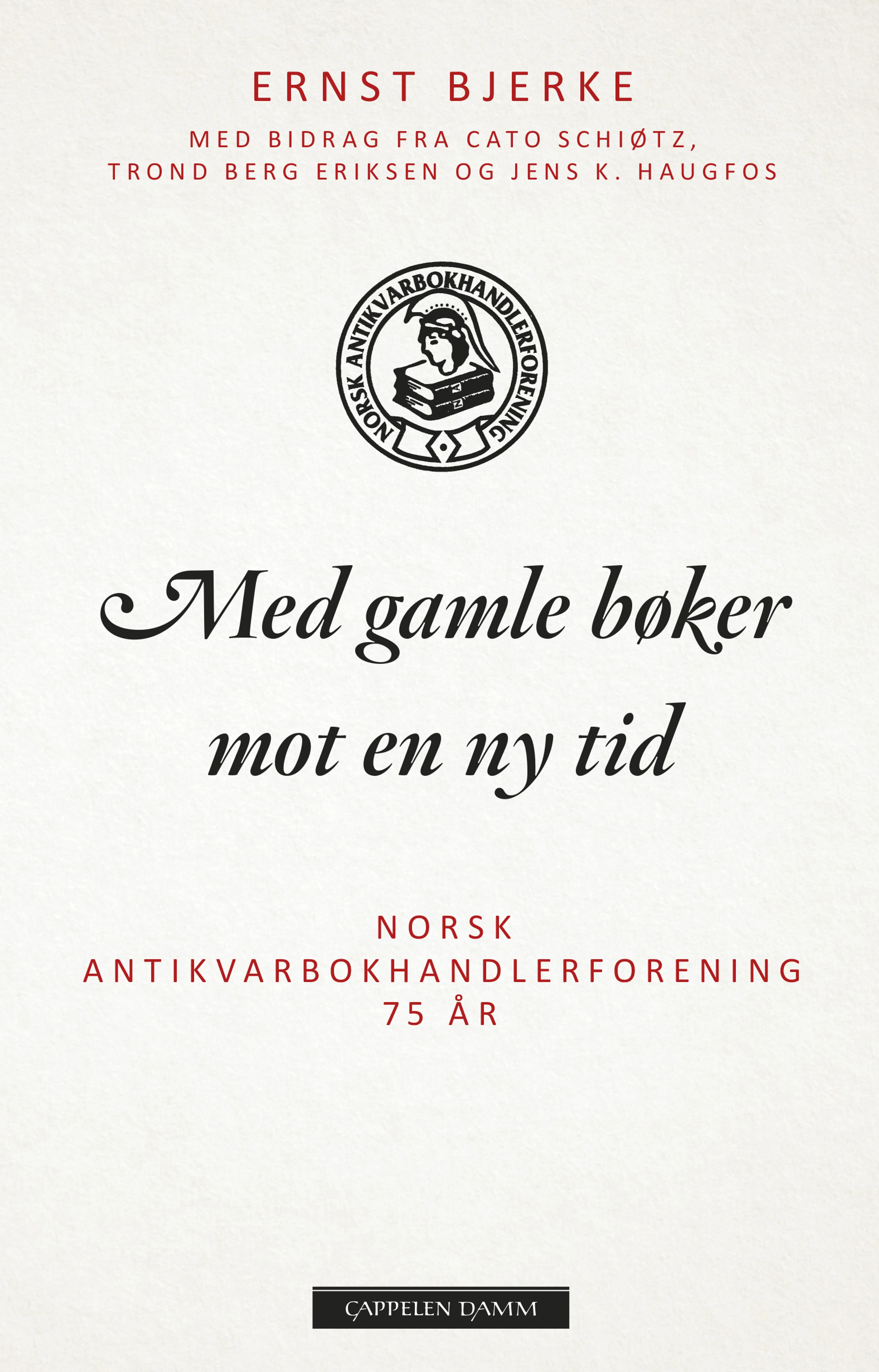 Omslag Med gamle bøker mot en ny tid av Ernst Bjerke (Innbundet)