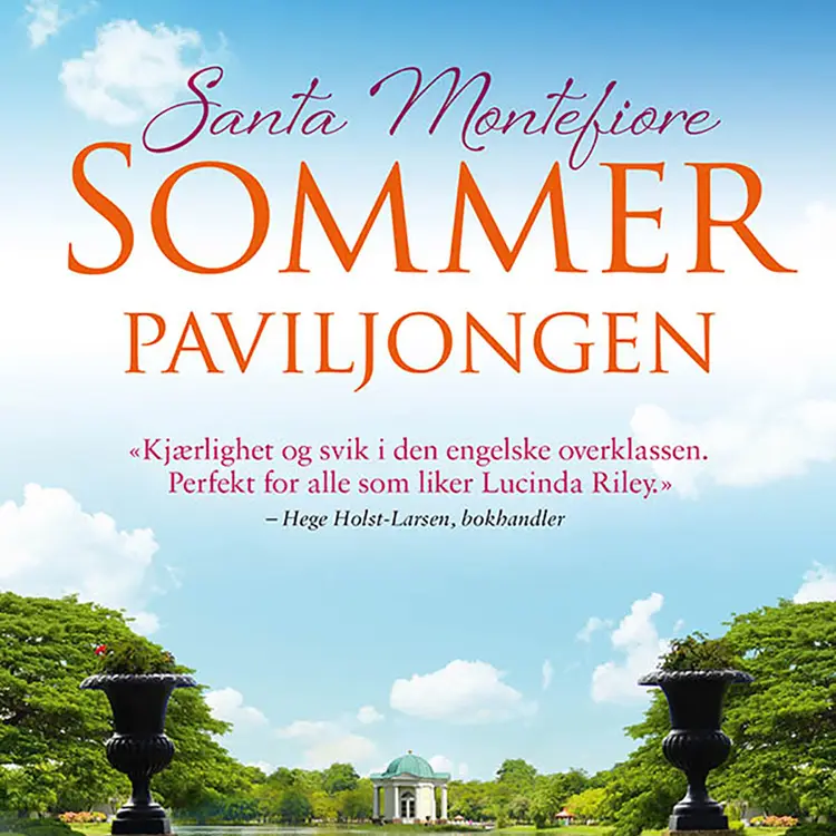 Omslag Sommerpaviljongen av Santa Montefiore (Lydbok)