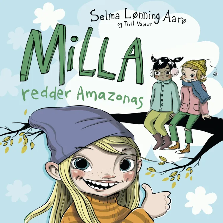Omslag Milla redder Amazonas av Selma Lønning Aarø (Lydbok)