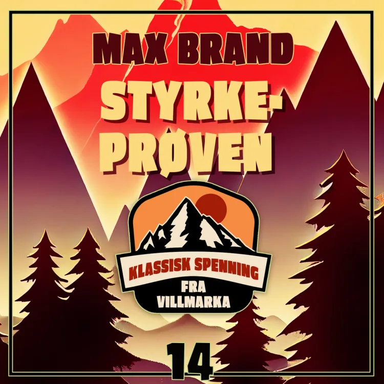 Omslag Styrkeprøven av Max Brand (Lydbok)