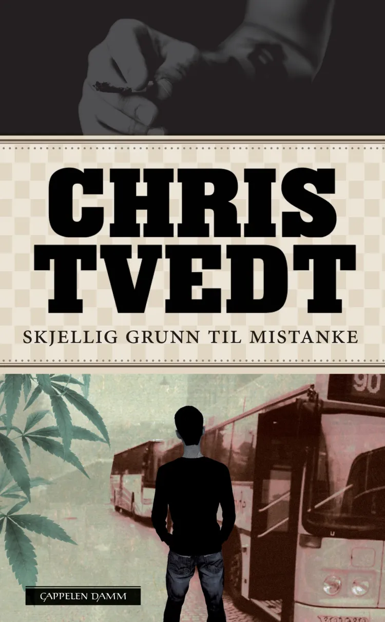 Omslag Skjellig grunn til mistanke av Chris Tvedt (Heftet)