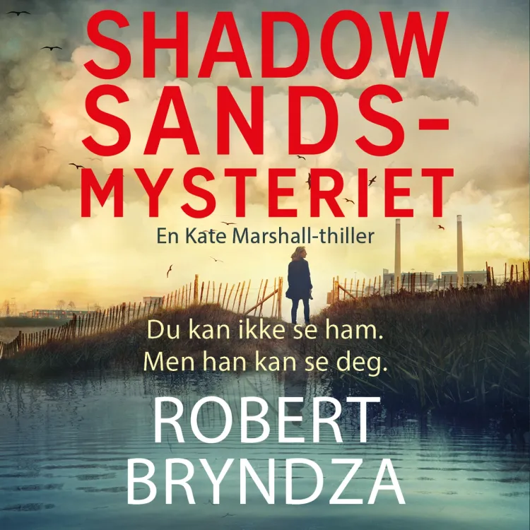 Omslag Shadow Sands-mysteriet av Robert Bryndza (Lydbok)