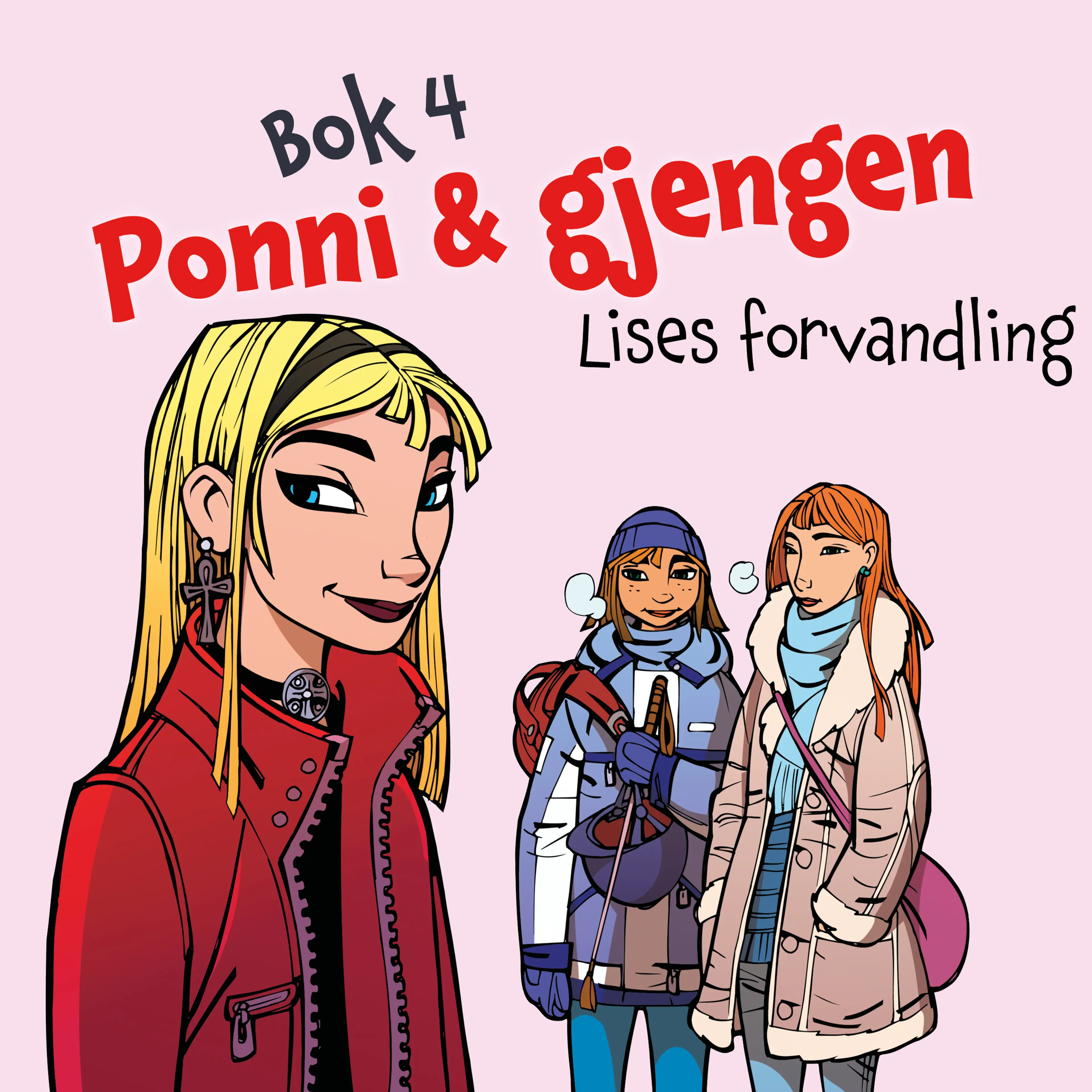 Omslag Ponni & gjengen - Lises forvandling av Kirsten Sonne Harild (Lydbok)