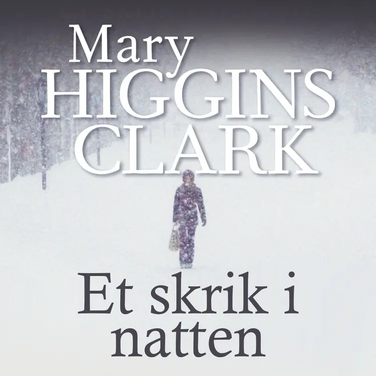Omslag Et skrik i natten av Mary Higgins Clark (Lydbok)