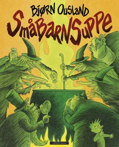 Omslag Småbarnsuppe av Bjørn Ousland (Innbundet)
