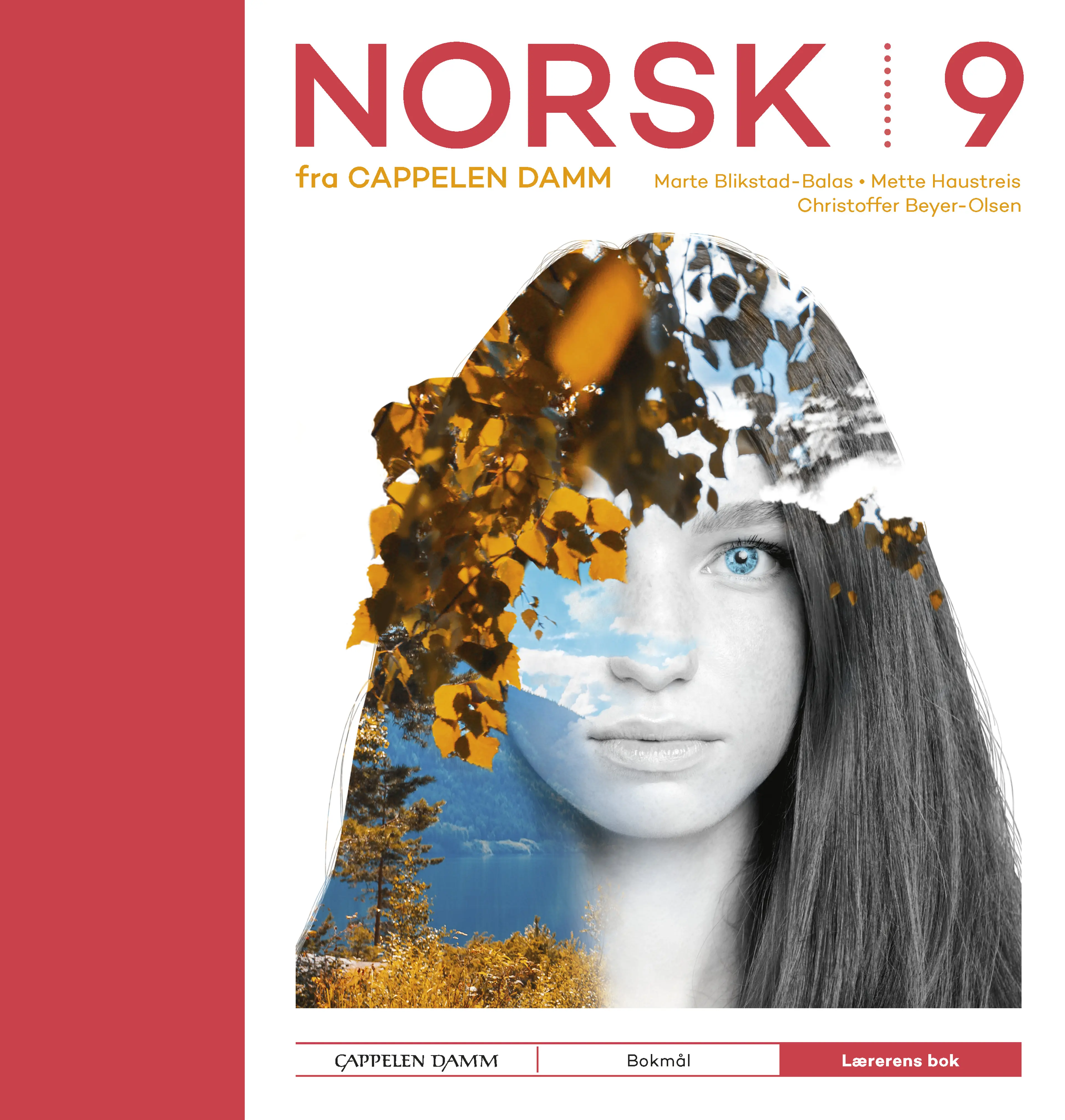 Omslag Norsk 9 fra Cappelen Damm Lærerens bok av Mette Haustreis, Christoffer Beyer-Olsen og Marte Blikstad-Balas (Innbundet)