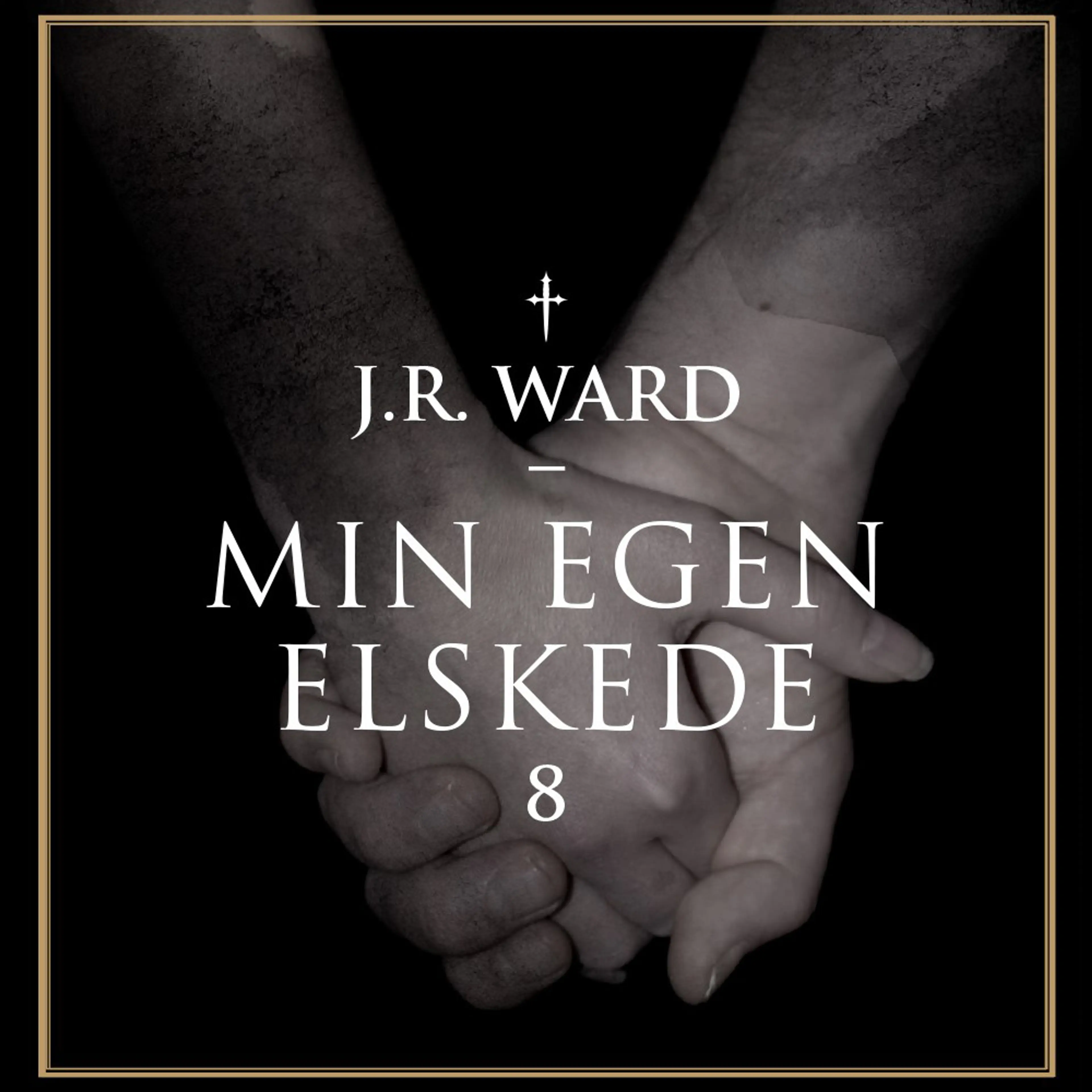 Omslag Min egen elskede av J. R. Ward (Lydbok)