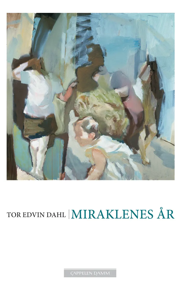 Omslag Miraklenes år av Tor Edvin Dahl (Innbundet)