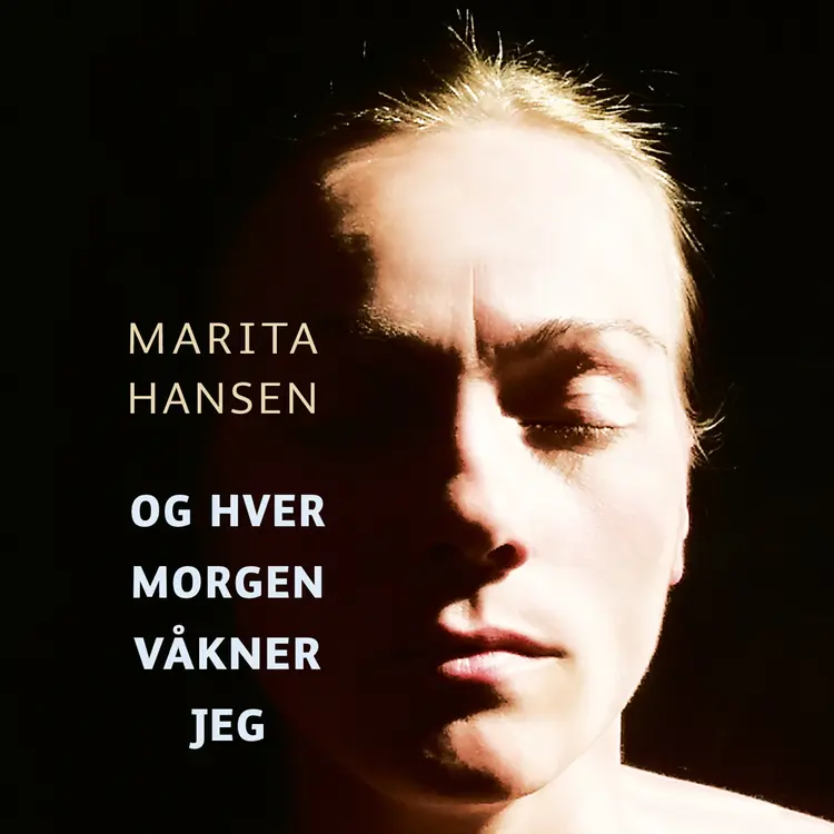 Omslag Og hver morgen våkner jeg av Marita Hansen (Lydbok)