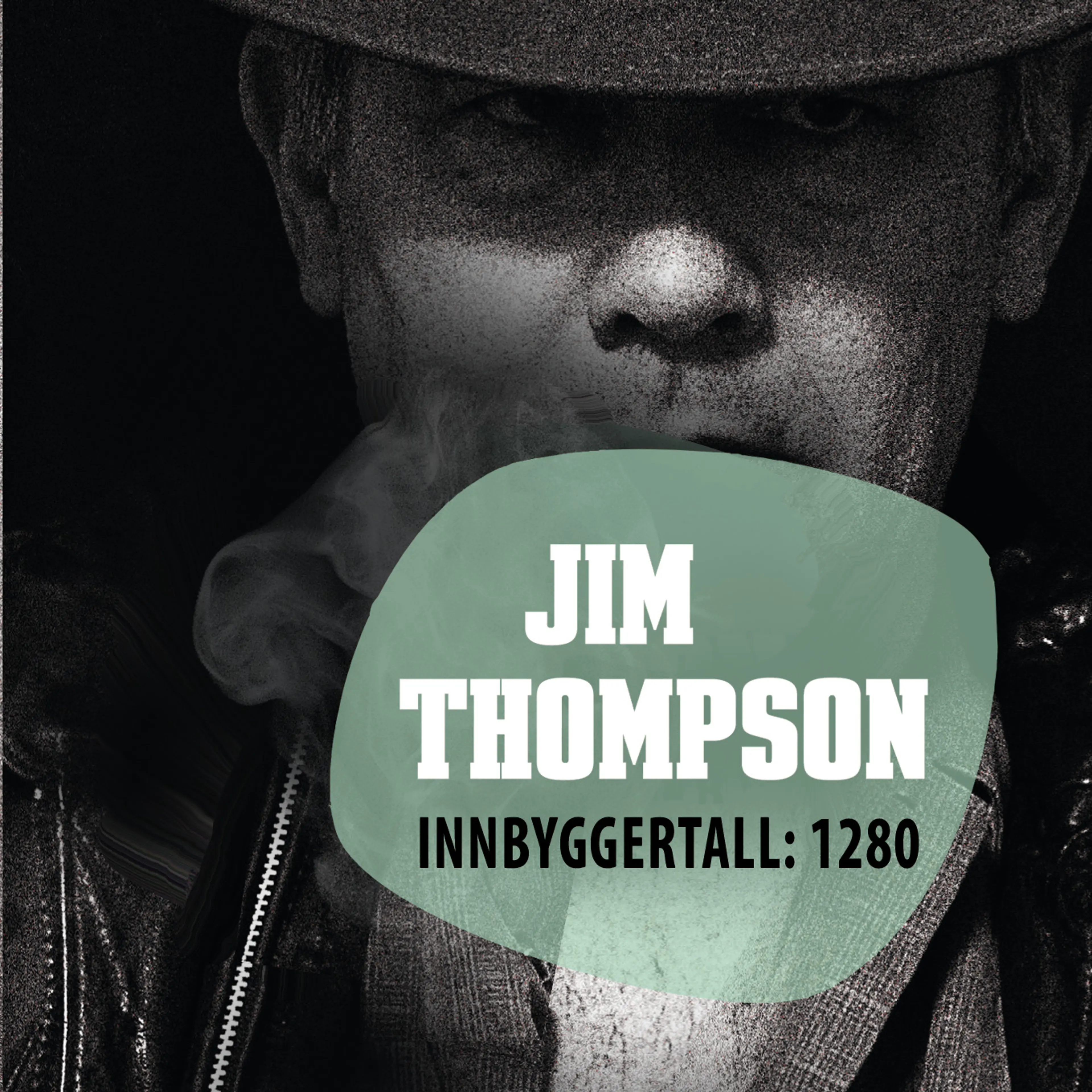 Omslag Innbyggertall: 1.280 av Jim Thompson (Lydbok)