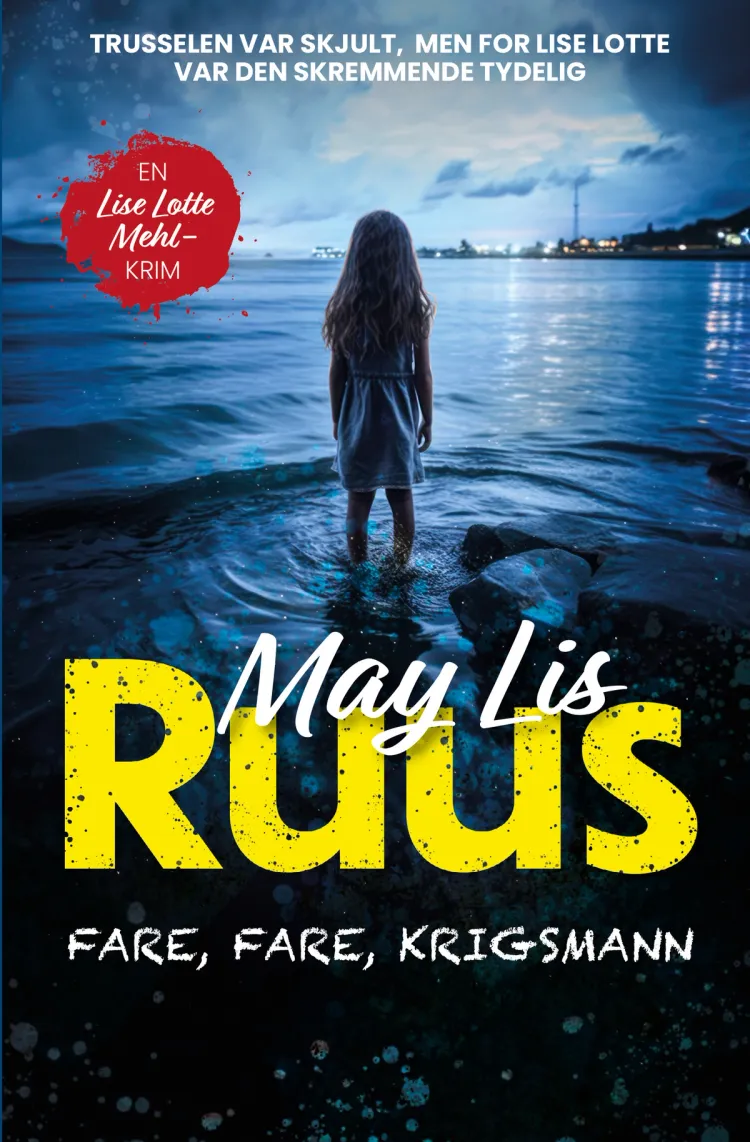 Omslag Fare, fare, krigsmann av May Lis Ruus (Heftet)