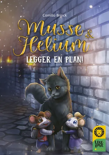 Omslag Leseløve nivå 1 - Musse og Helium legger en plan av Camilla Brinck (Ebok)