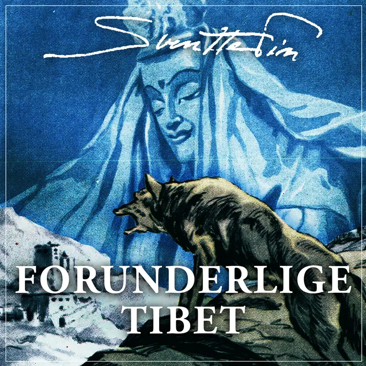 Omslag Forunderlige Tibet av Sven Hedin (Lydbok)