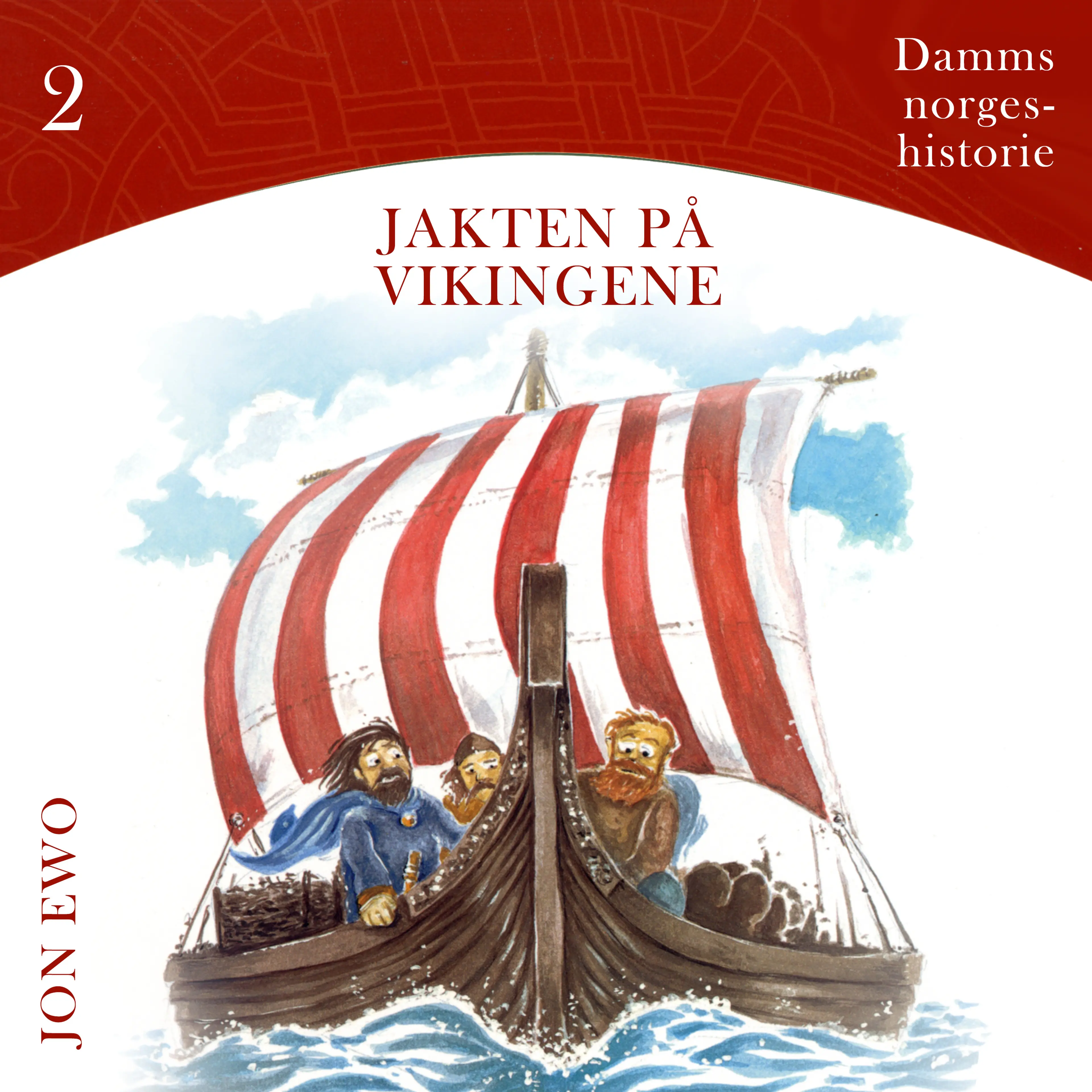 Omslag Jakten på vikingene - Vikingtid i Norge av Jon Ewo (Lydbok)