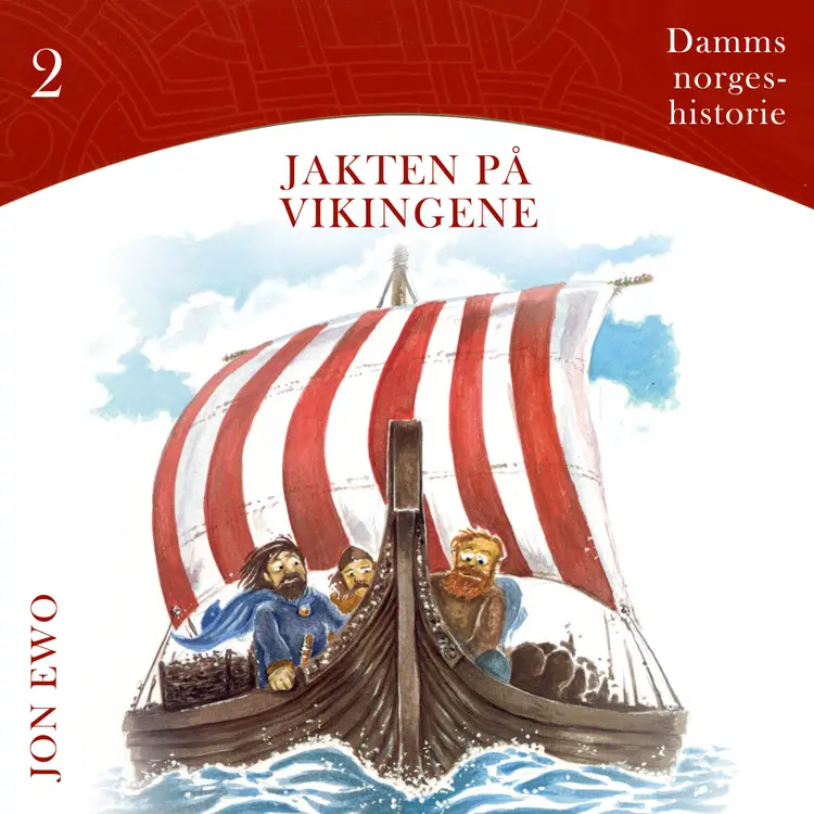 Omslag Jakten på vikingene - Vikingtid i Norge av Jon Ewo (Lydbok)