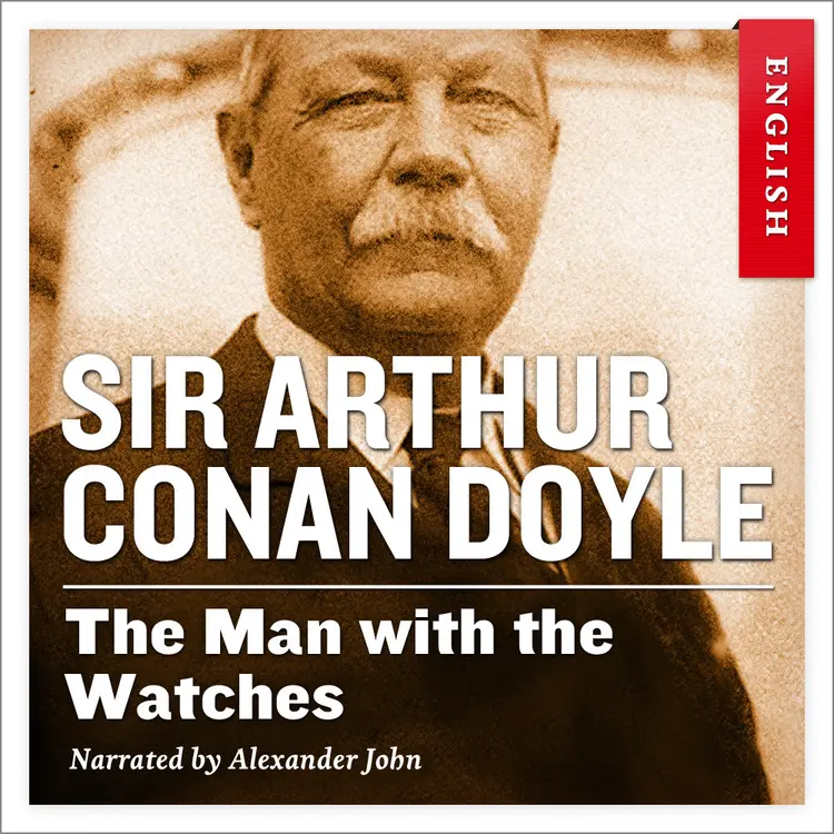 Omslag The Man with the Watches av Sir Arthur Conan Doyle (Lydbok)