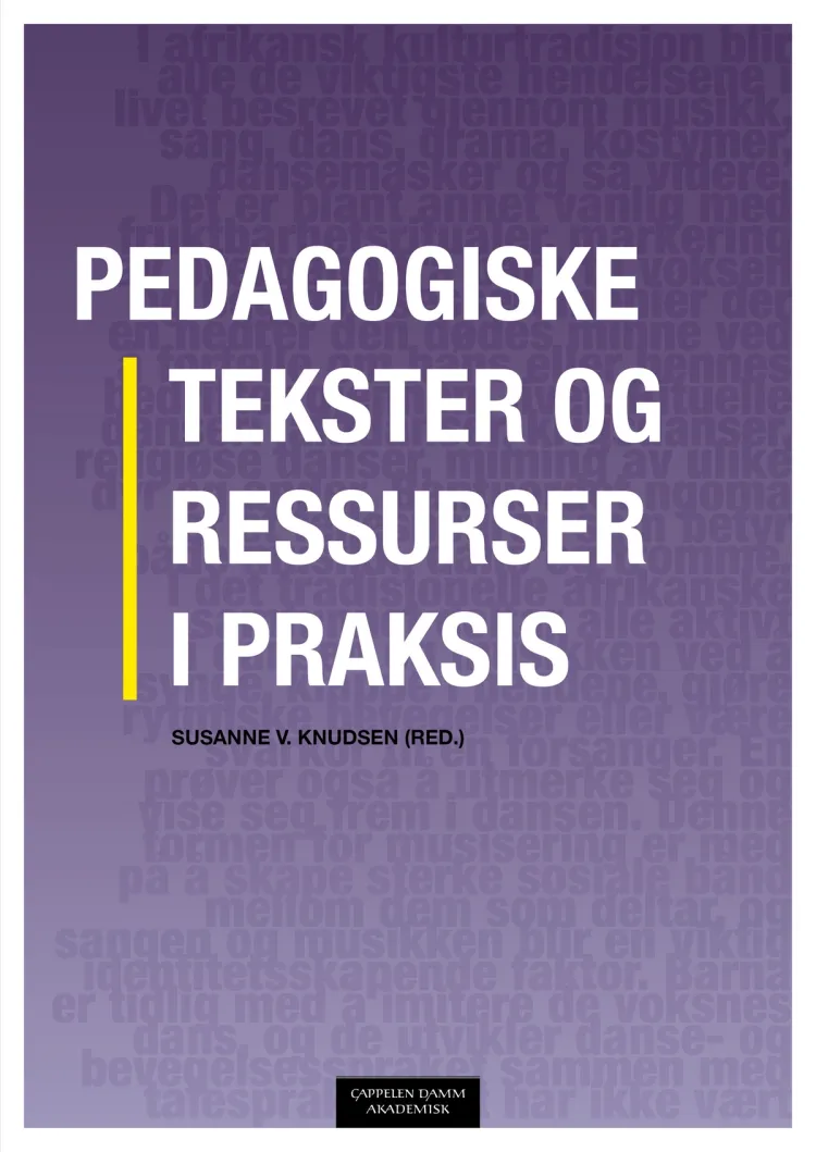 Omslag Pedagogiske tekster og ressurser i praksis av Susanne V. Knudsen (Heftet)