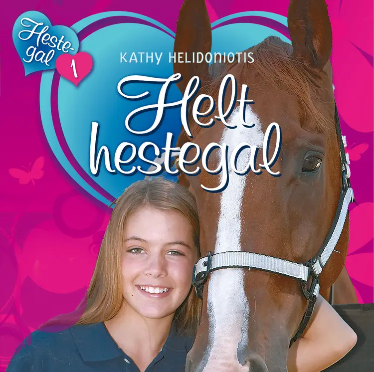 Omslag Helt hestegal av Kathy Helidoniotis (Lydbok)