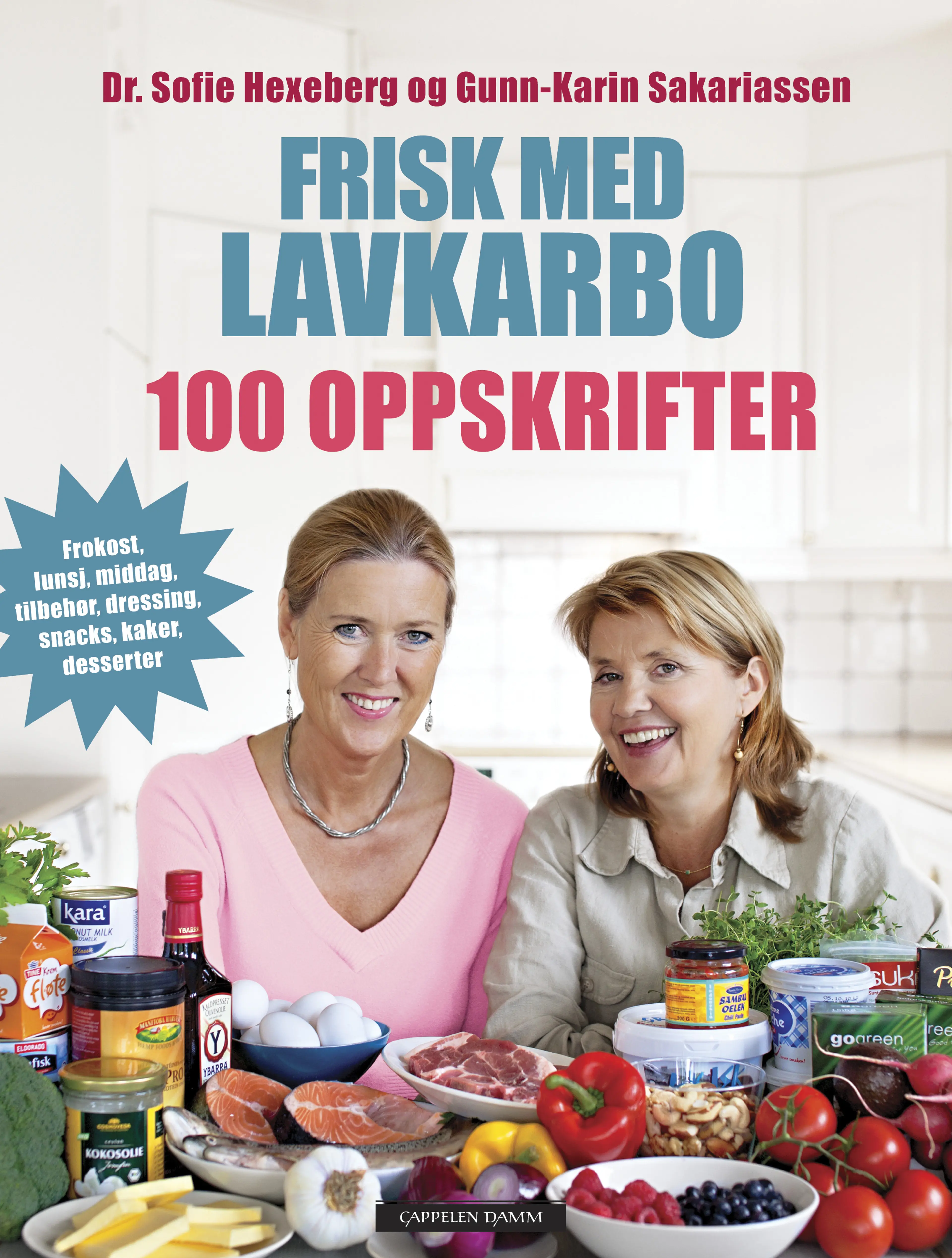 Omslag Frisk med lavkarbo - 100 oppskrifter av Sofie Hexeberg og Gunn-Karin Sakariassen (Innbundet)