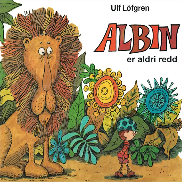 Omslag Albin er aldri redd av Ulf Löfgren (Lydbok)