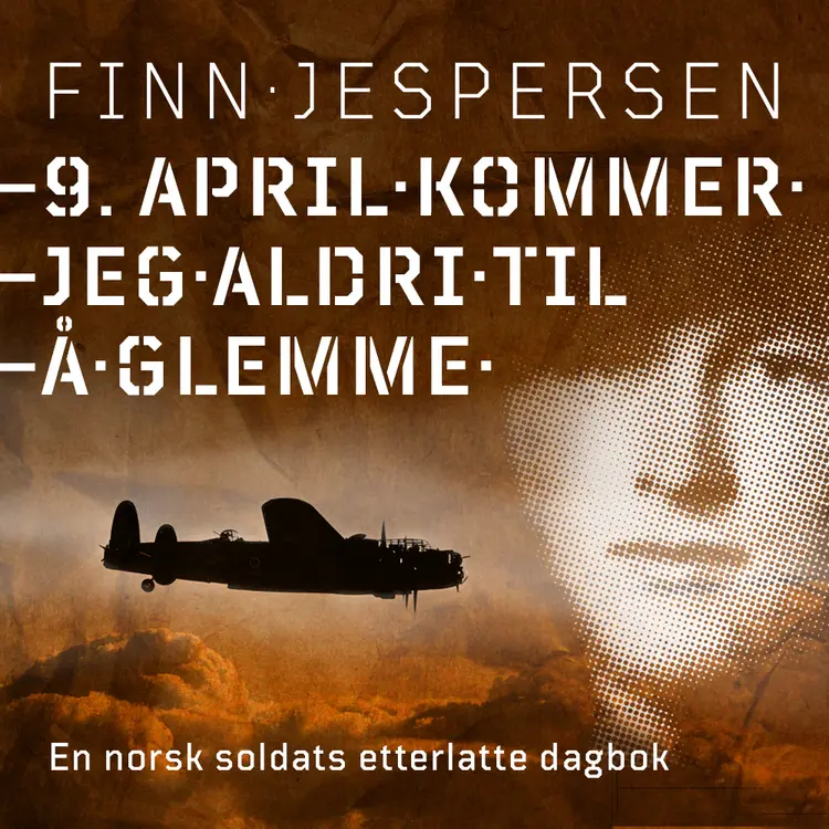 Omslag 9. april kommer jeg aldri til å glemme - En norsk soldats etterlatte dagbok av Finn Jespersen (Lydbok)