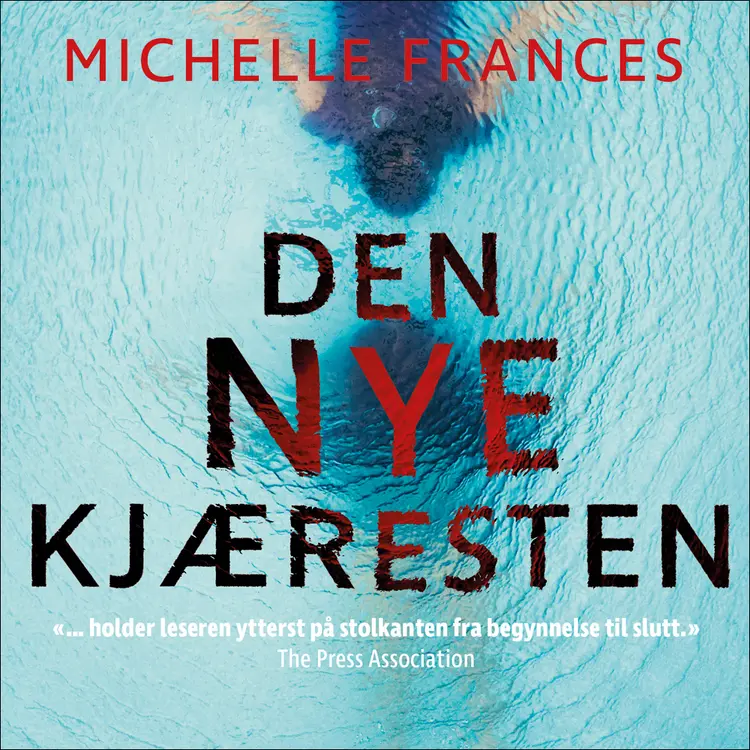 Omslag Den nye kjæresten av Michelle Frances (Lydbok)
