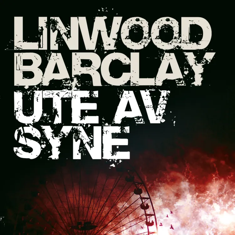 Omslag Ute av syne av Linwood Barclay (Lydbok)
