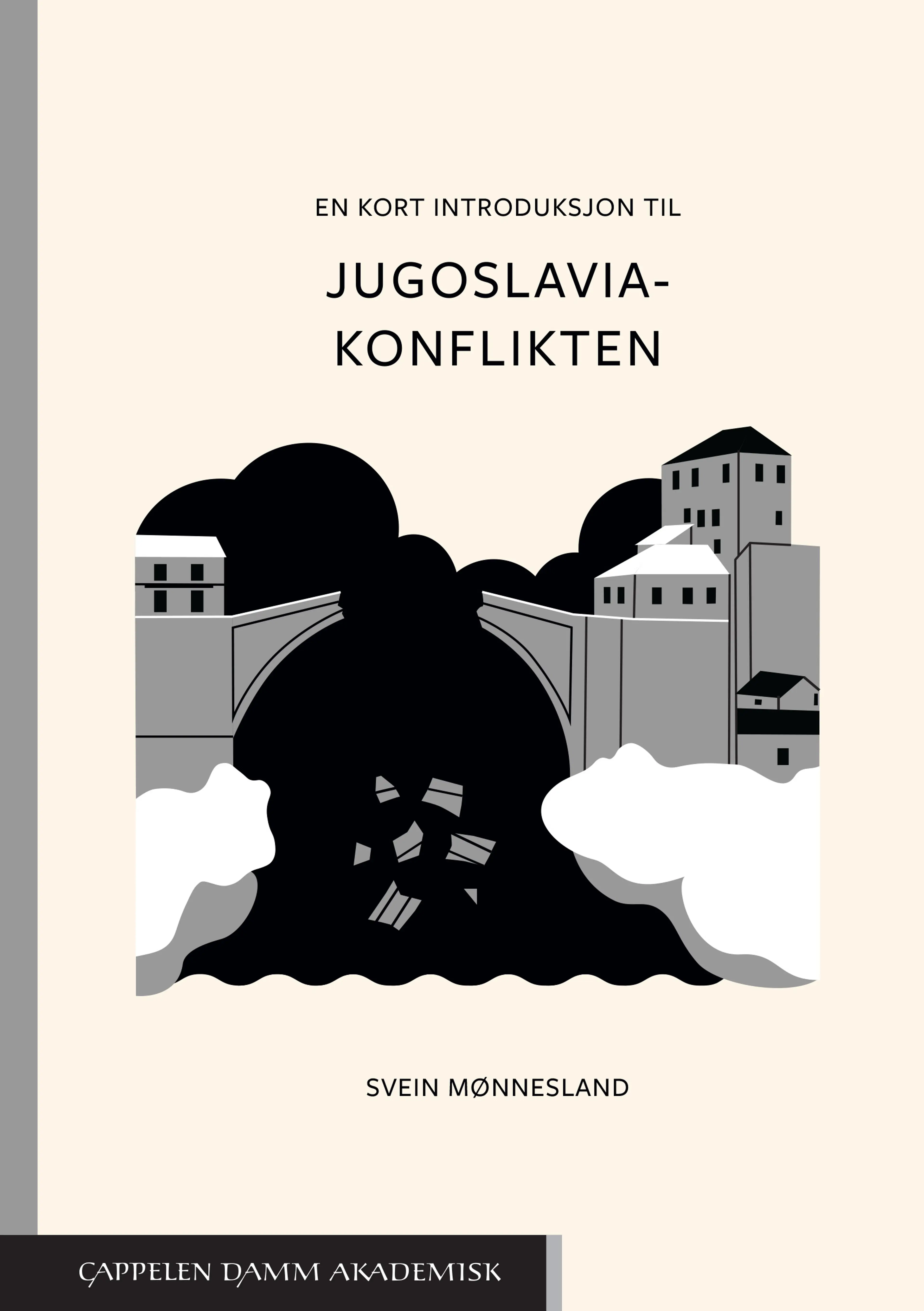Omslag En kort introduksjon til Jugoslavia-konflikten av Svein Mønnesland (Heftet)