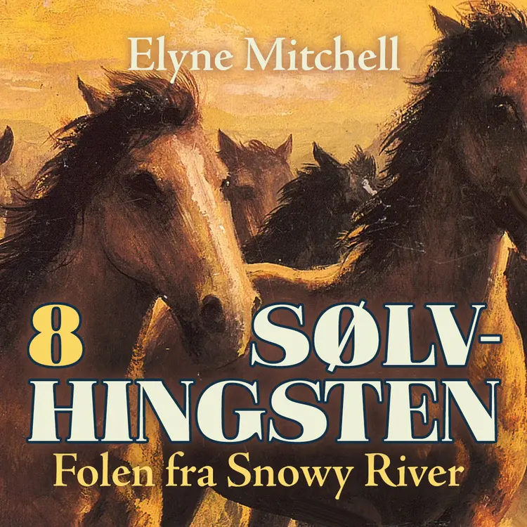 Omslag Folen fra Snowy River av Elyne Mitchell (Lydbok)