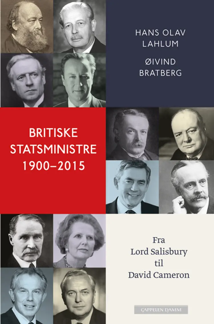 Omslag Britiske statsministre 1900-2015 av Hans Olav Lahlum og Øivind Bratberg (Innbundet)