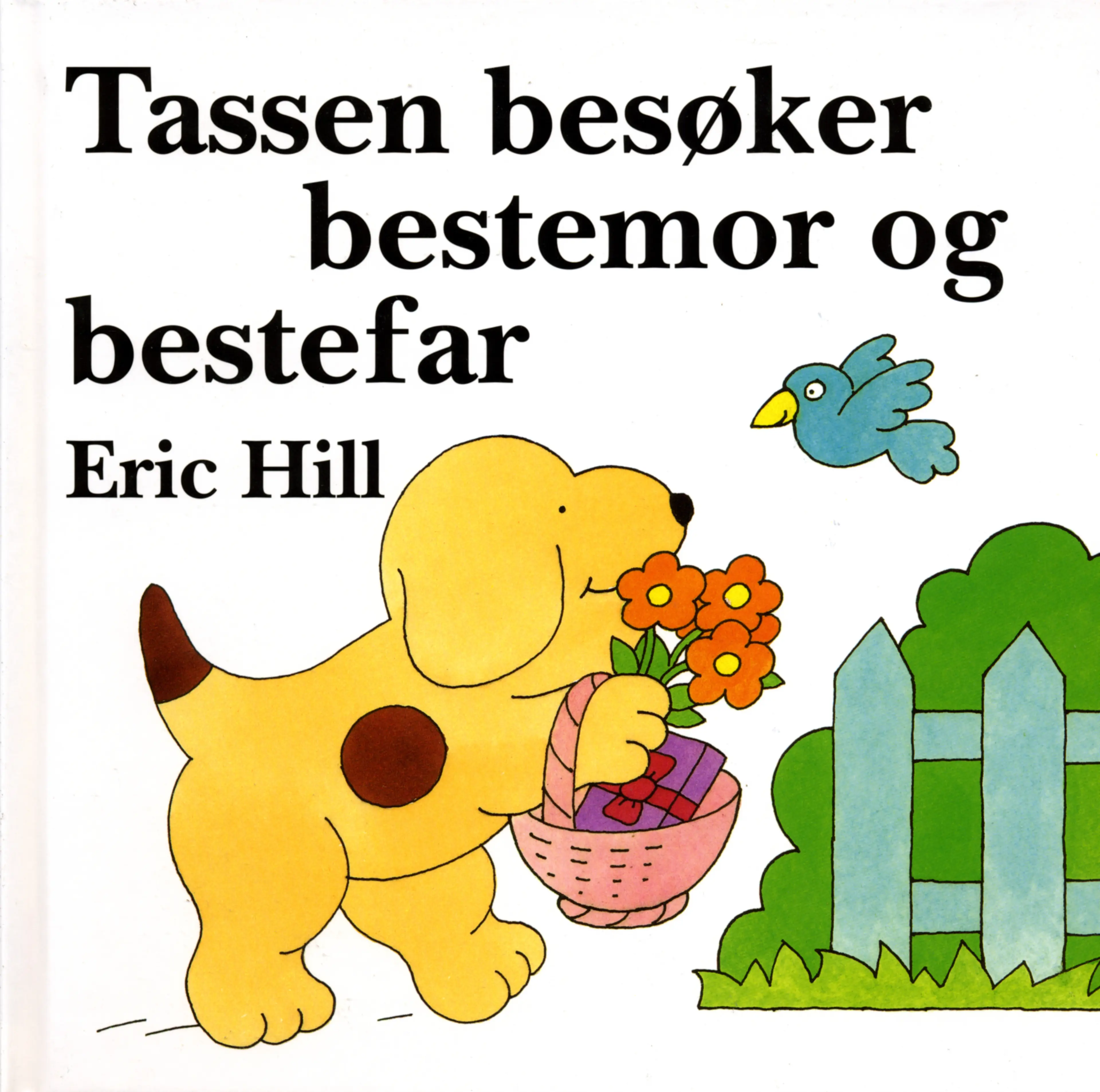 Omslag Tassen besøker bestemor og bestefar av Eric Hill (Innbundet)