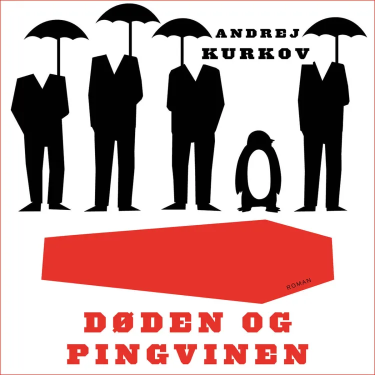 Omslag Døden og pingvinen av Andrej Kurkov (Lydbok)
