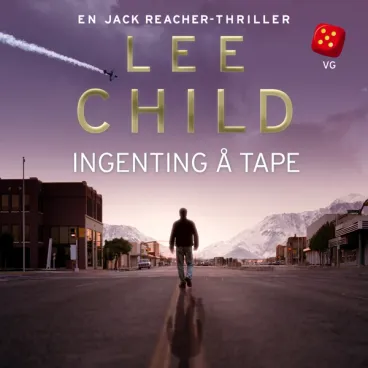 Omslag Ingenting å tape av Lee Child (Lydbok)
