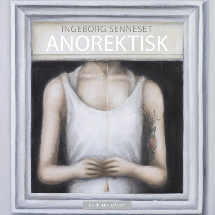 Omslag Anorektisk av Ingeborg Senneset (Lydbok)