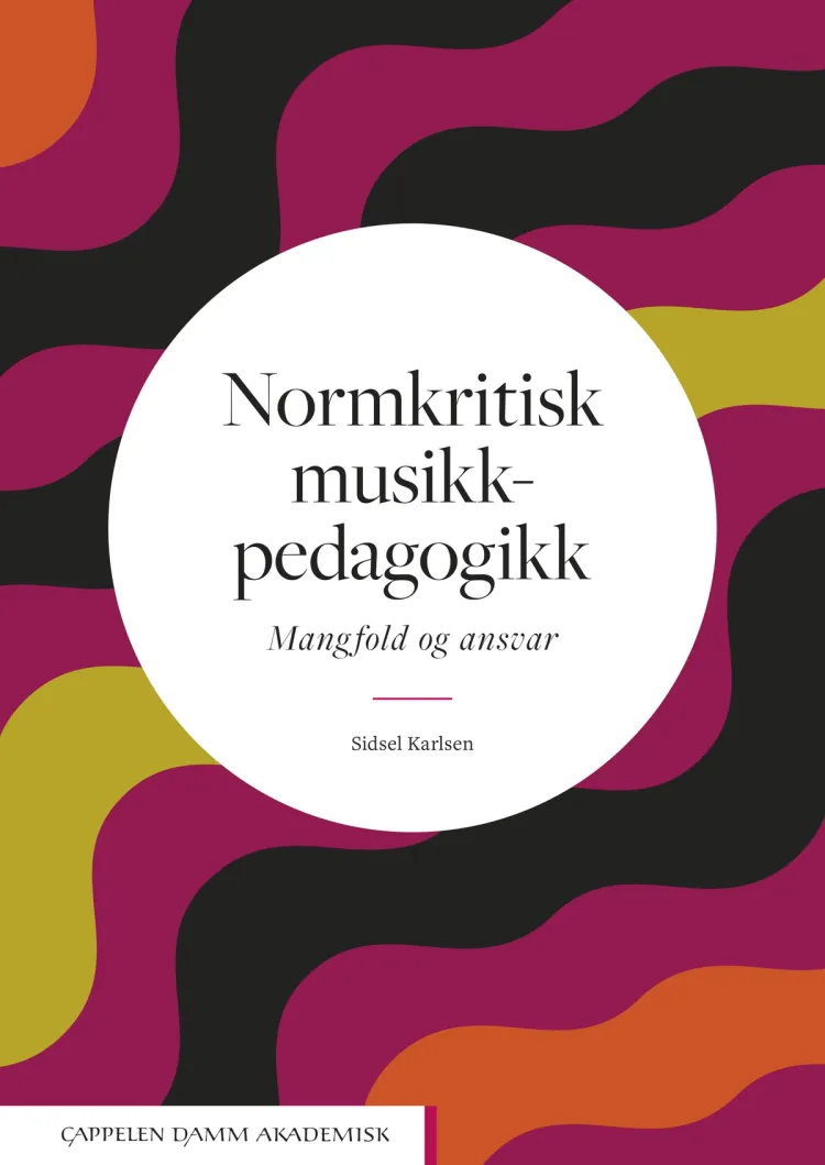 Omslag Normkritisk musikkpedagogikk av Sidsel Karlsen (Heftet)