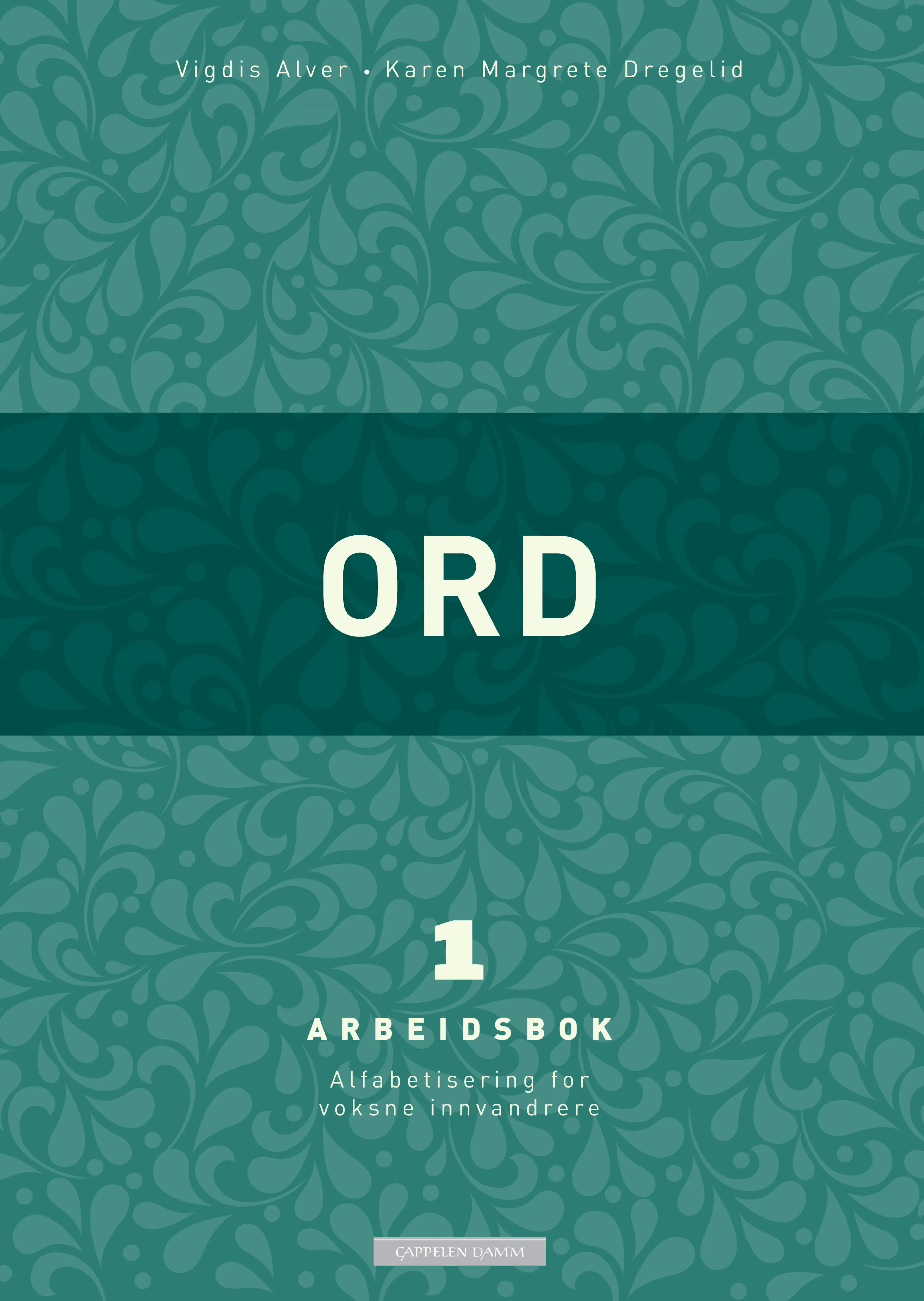 Omslag Ord 1 Arbeidsbok (2014) av Vigdis Alver og Karen Margrete Dregelid (Heftet)