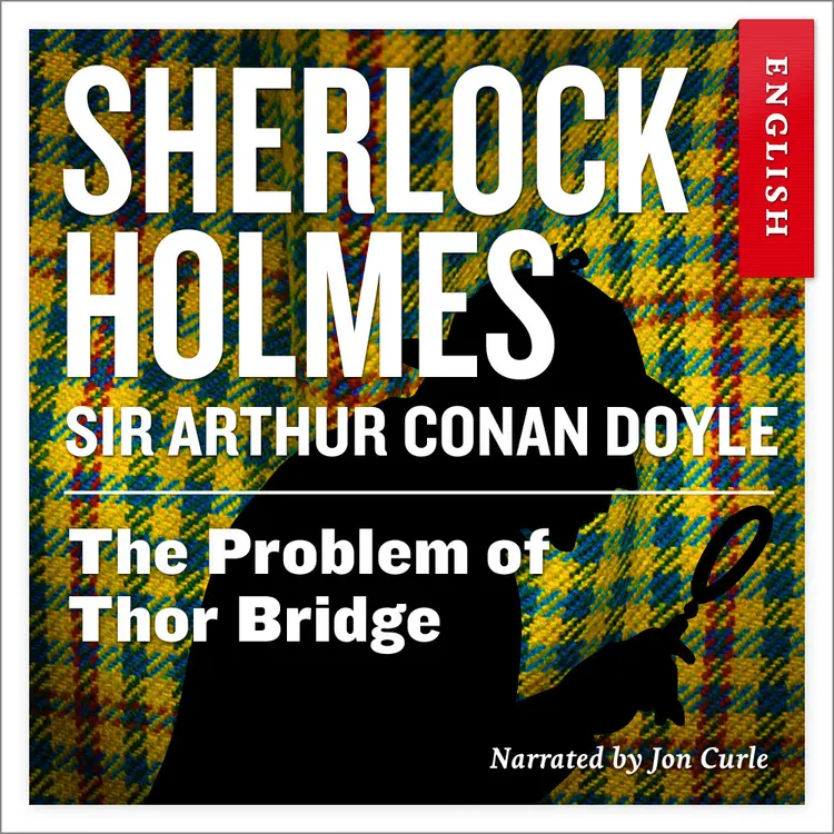 Omslag The Problem of Thor Bridge av Sir Arthur Conan Doyle (Nedlastbar lydbok)