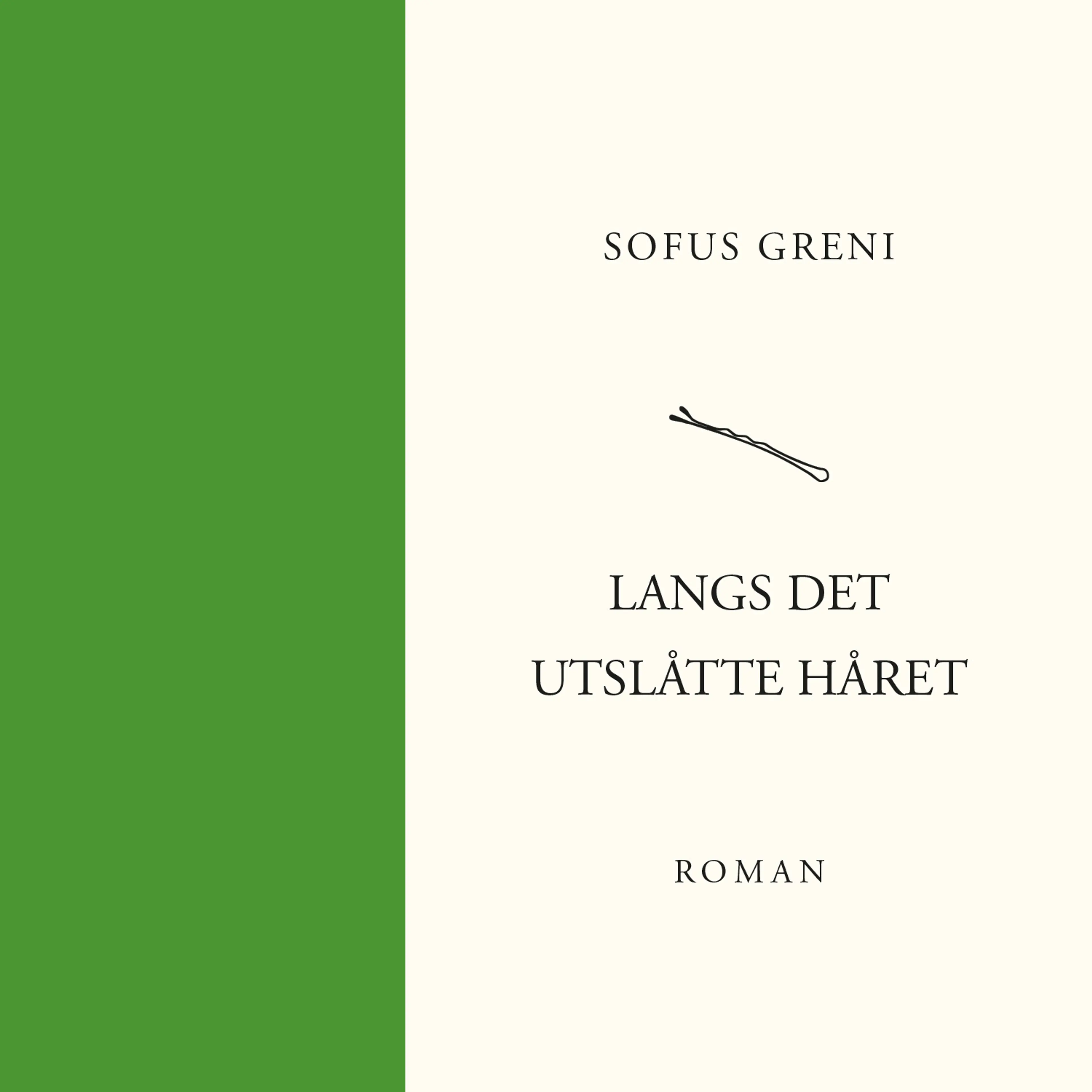 Omslag Langs det utslåtte håret av Sofus Greni (Lydbok)