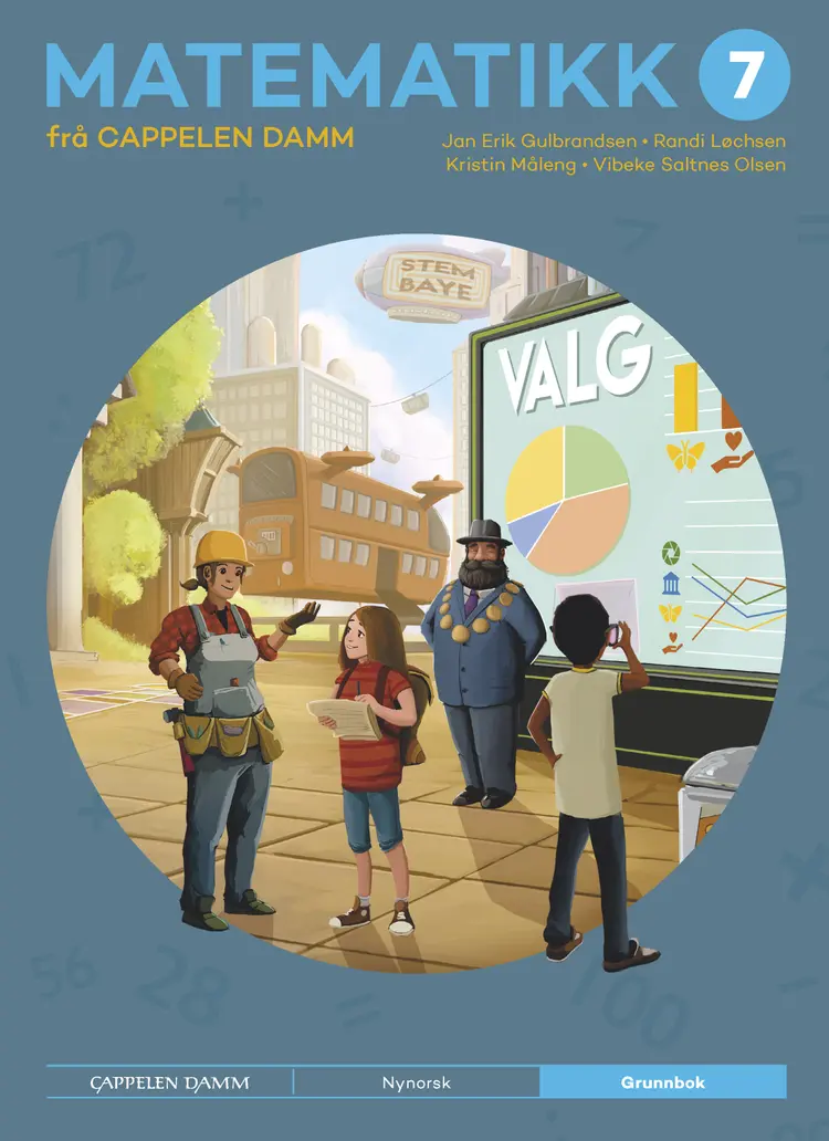Omslag Matematikk 7 frå Cappelen Damm Grunnbok av Jan Erik Gulbrandsen, Randi Løchsen, Kristin Måleng og Vibeke Saltnes Olsen (Innbundet)